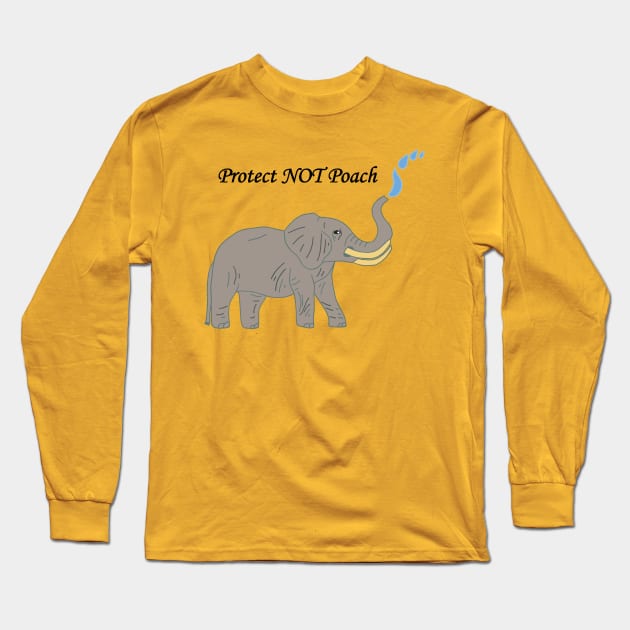 Protect not poach elephant art Long Sleeve T-Shirt by Anke Wonder 